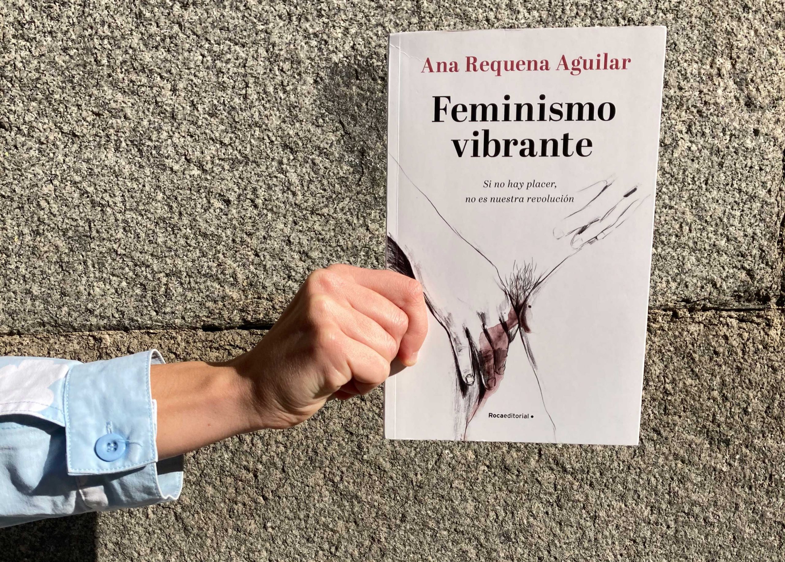 feminismo vibrante Ana Requena Aguilar